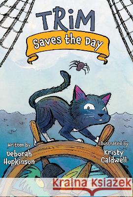 Trim Saves the Day Deborah Hopkinson Kristy Caldwell 9781682632932 Peachtree Publishers - książka