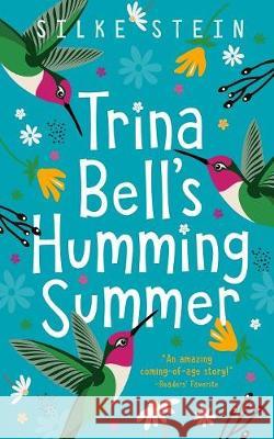 Trina Bell's Humming Summer Silke Stein 9781388379407 Blurb - książka