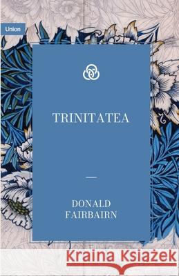 Trinitatea Donald Fairbairn 9786303511009 Magna Gratia - książka