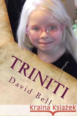 Triniti Tony David Bell David Dominic Bell 9781499191899 Createspace Independent Publishing Platform - książka