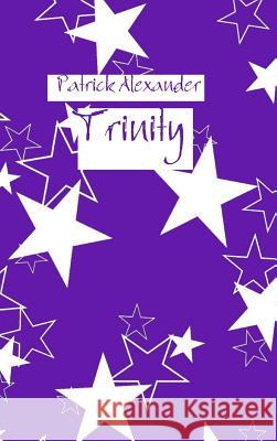 Trinity Patrick Alexander 9781312548510 Lulu.com - książka