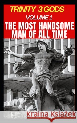 Trinity 3 gods: The most handsome man of all time Baillon, Stephane 9798845698438 Independently Published - książka