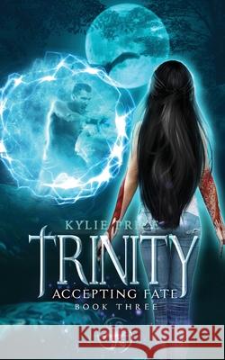 Trinity - Accepting Fate Kylie Price 9780994226068 Kylie Price - książka