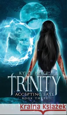 Trinity - Accepting Fate Kylie Price 9780994226075 Kylie Price - książka