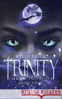 Trinity - Embracing Hope Kylie Price 9781922524003 Kylie Price - książka