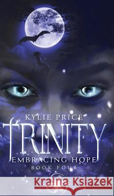 Trinity - Embracing Hope Kylie Price 9781922524010 Kylie Price - książka