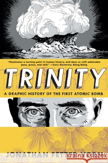 Trinity: a Graphic History of the First Atomic Bomb Jonathan Fetter-Vorm 9780809093557  - książka