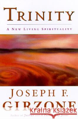 Trinity: A New Living Spirituality Joseph F. Girzone 9780385504584 Image - książka