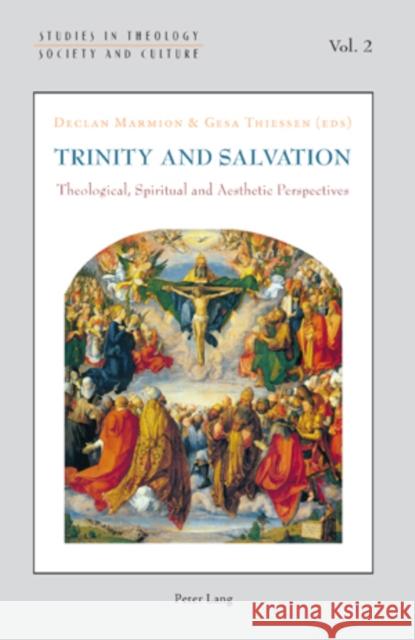 Trinity and Salvation: Theological, Spiritual and Aesthetic Perspectives Hintersteiner, Norbert 9783039119691 Verlag Peter Lang - książka