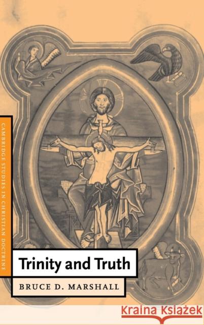 Trinity and Truth Bruce D. Marshall (St Olaf College, Minnesota) 9780521453523 Cambridge University Press - książka