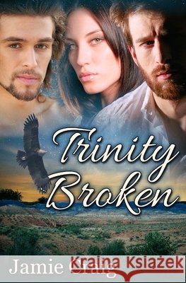 Trinity Broken Jamie Craig   9798702574868 Independently Published - książka
