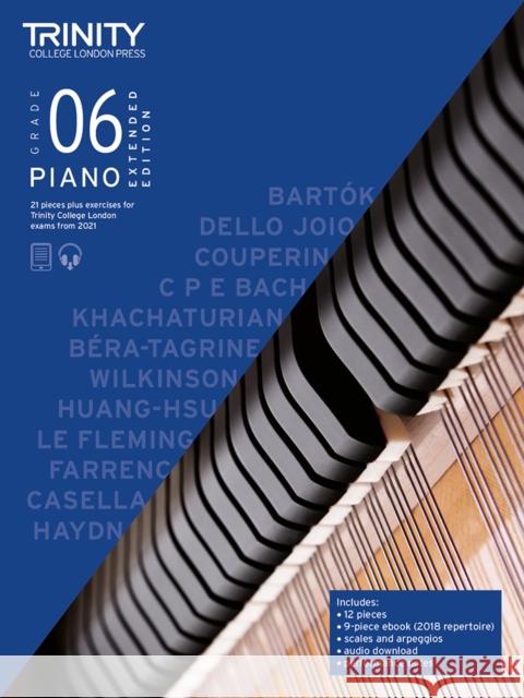 Trinity College London Piano Exam Pieces Plus Exercises From 2021: Grade 6 - Extended Edition: 21 pieces plus exercises for Trinity College London exams 2021-2023 Trinity College London 9780857369345 Trinity College London Press - książka