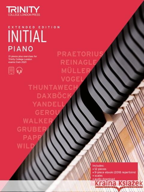 Trinity College London Piano Exam Pieces Plus Exercises From 2021: Initial - Extended Edition: 21 pieces plus exercises for Trinity College London exams 2021-2023 Trinity College London 9780857369284 Trinity College London Press - książka