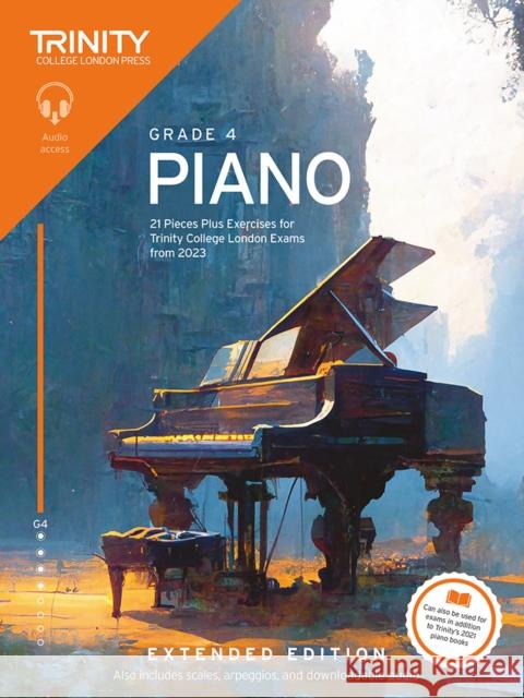 Trinity College London Piano Exam Pieces Plus Exercises from 2023  Grade 4  Extended Edition Trinity College London 9781804903346 Trinity College London Press - książka