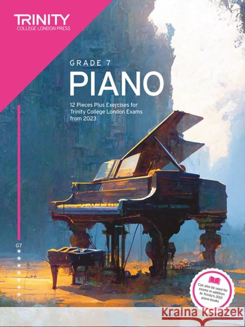 Trinity College London Piano Exam Pieces Plus Exercises from 2023  Grade 7 Trinity College London 9781804903223 Trinity College London Press - książka