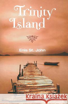 Trinity Island: An Island Romance MR Enis S 9781461019794 Createspace - książka