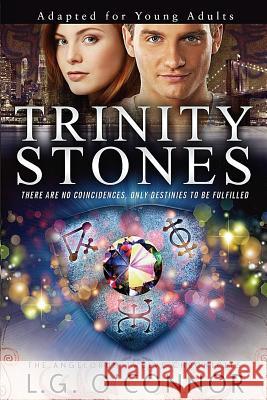 Trinity Stones: Adapted for Young Adults L. G. O'Connor 9780990738183 Collins-Young Publishing LLC - książka