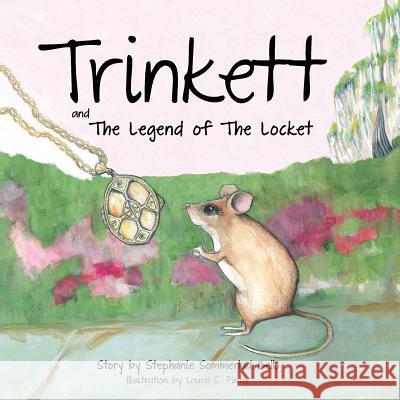 Trinkett and the Legend of the Locket Stephanie Bello Laura Pinter 9781619845077 Gatekeeper Press - książka