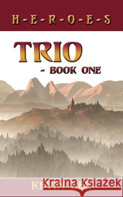 Trio - Book One: H-E-R-O-E-S Lee, Kevin 9781425989064 Authorhouse - książka