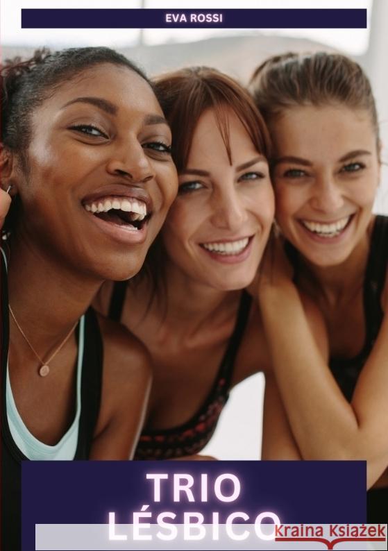 Trio Lésbico Rossi, Eva 9783384586162 Eva Rossi - książka