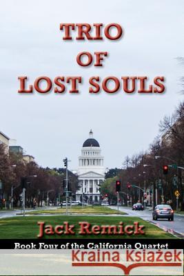 Trio of Lost Souls Jack Remick 9781603811880 Coffeetown Press - książka