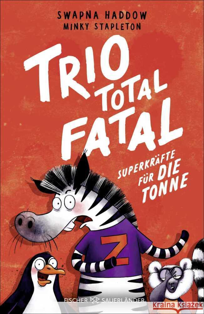 Trio total fatal: Superkräfte für die Tonne Haddow, Swapna 9783737375559 FISCHER Sauerländer - książka