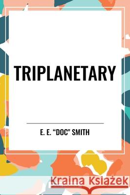 Triplanetary E E Doc Smith 9798880924110 Start Classics - książka