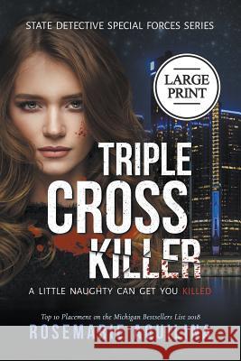 Triple Cross Killer Large Print Version Rosemarie Aquilina 9781733696418 Rosemarie Aquilina - książka