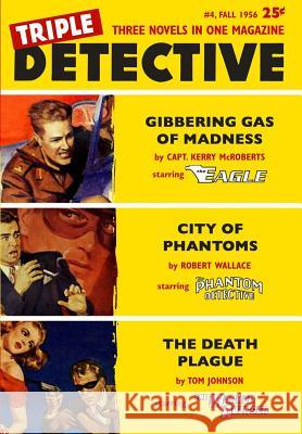Triple Detective #4 (Fall 1956) Capt Kerry McRoberts Robert Wallace Matthew Moring 9781450508582 Createspace Independent Publishing Platform - książka