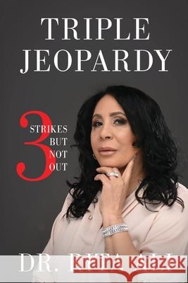 Triple Jeopardy: Three Strikes But Not Out Rita Ali 9781662911552 Words Matter Publishing - książka