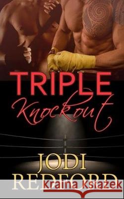 Triple Knockout Jodi Redford 9781088902202 Independently Published - książka