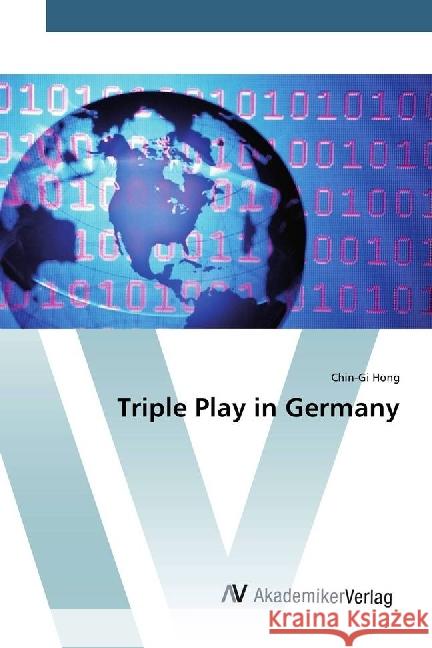 Triple Play in Germany Hong, Chin-Gi 9786202204699 AV Akademikerverlag - książka