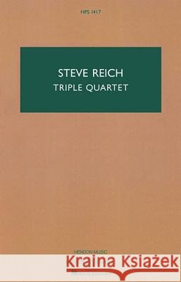 Triple Quartet: Version for String Ensemble/String Orchestra Steve Reich 9781480383593 Boosey & Hawkes Inc - książka