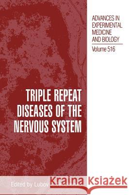 Triple Repeat Diseases of the Nervous Systems Lubov T. Timchenko Lubov T. Timchenko 9780306474170 Kluwer Academic Publishers - książka