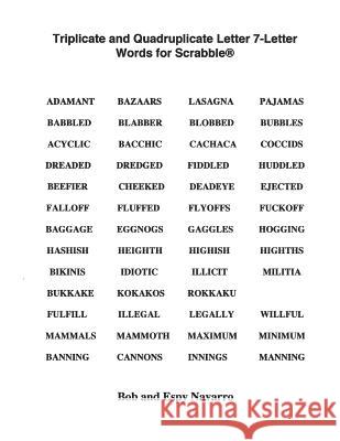 Triplicate and Quadruplicate Letter 7-Letter Words for Scrabble Bob and Espy Navarro 9781517595975 Createspace Independent Publishing Platform - książka