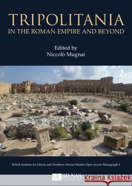Tripolitania in the Roman Empire and beyond  9781915808103 British Institute for Libyan and Northern Afr - książka