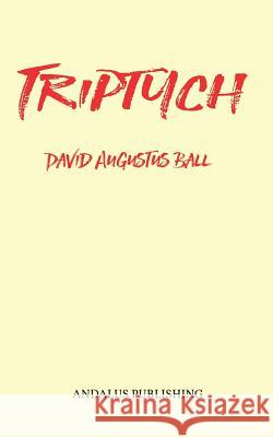 Triptych David Augustus Ball 9781945979019 Andalus Publishing - książka