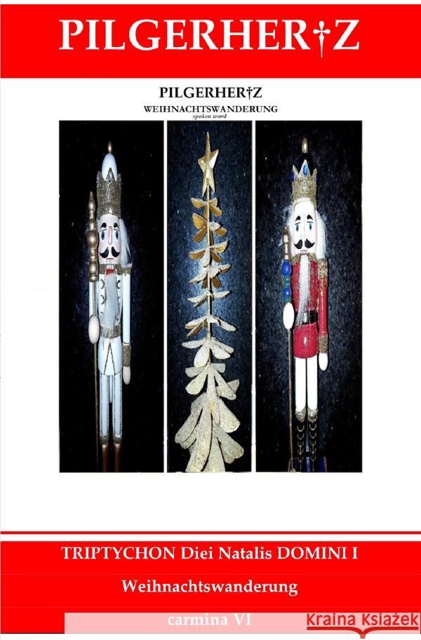 Triptychon Diei Natalis Domini I Pilgerhertz, XY 9783753127668 epubli - książka