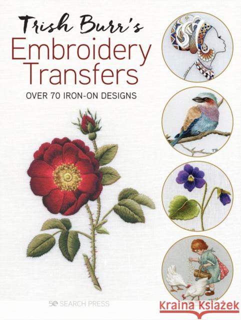 Trish Burr’s Embroidery Transfers: Over 70 Iron-on Designs Trish Burr 9781782219033 Search Press Ltd - książka