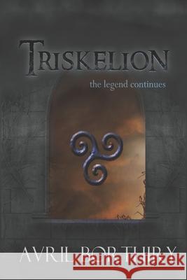 Triskelion: a legend continues Borthiry, Avril 9781502569134 Createspace - książka