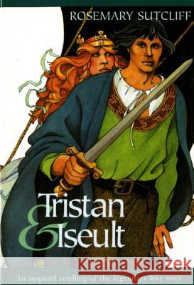 Tristan and Iseult Rosemary Sutcliff 9780374479824 Farrar, Straus and Giroux (BYR) - książka