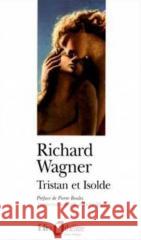 Tristan Et Isolde Richard Wagner 9782070400195 Gallimard Education - książka