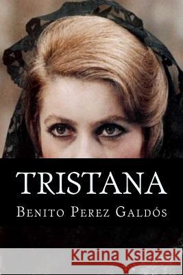 Tristana Benito Perez Galdos Hollybooks 9781532770876 Createspace Independent Publishing Platform - książka