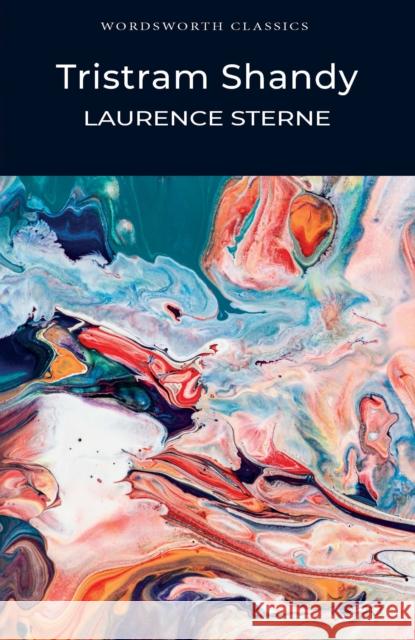 Tristram Shandy Sterne Laurence 9781853262913 Wordsworth Editions Ltd - książka