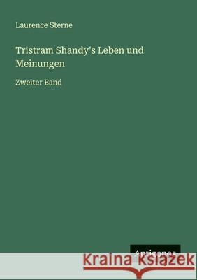Tristram Shandy's Leben und Meinungen: Zweiter Band Laurence Sterne 9783563952030 Antigonos Verlag - książka