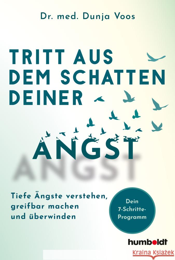 Tritt aus dem Schatten deiner Angst Voos, Dr. med. Dunja 9783842642560 Humboldt - książka