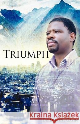 Triumph Dwayne O. Gavin 9780985220617 Dg Publishing House - książka