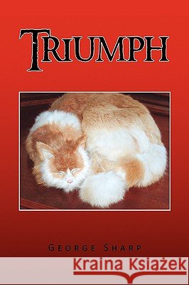 Triumph George Sharp 9781450004657 Xlibris Corporation - książka