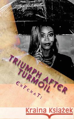 Triumph after Turmoil Johnson, Sophia M. 9781542791182 Createspace Independent Publishing Platform - książka