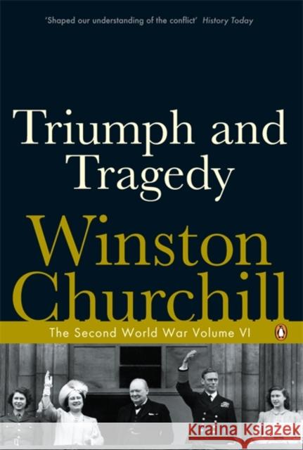 Triumph and Tragedy: The Second World War Winston Churchill 9780141441771 Penguin Books Ltd - książka
